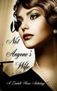 Not Anyone's Wife, Publishing Zimbell House