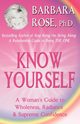 Know Yourself, Rose Barbara