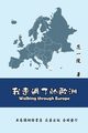Walking Through Europe, Yi-Ling F Chiang