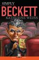 Simply Beckett, Weiss Katherine