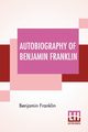 Autobiography Of Benjamin Franklin, Franklin Benjamin