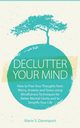 Declutter Your Mind, Davenport Marie S.