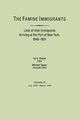 Famine Immigrants. Lists of Irish Immigrants Arriving at the Port of New York, 1846-1851. Voume III, July 1848-March 1849, 