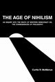 The Age of Nihilism, McManus Curtis R.