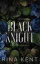 Black Knight, Kent Rina