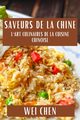 Saveurs de la Chine, Chen Wei