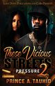 These Vicious Streets 2, Tauhid Prince A.