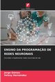ENSINO DA PROGRAMA?O DE REDES NEURONAIS, Gmez Jorge