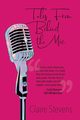 Tales From Behind the Mic, Stevens Claire