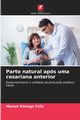 Parto natural aps uma cesariana anterior, Flix MOMAT KITENGE