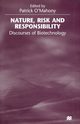 Nature, Risk and Responsibility, 