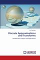 Discrete Approximations and Transforms, Gadzhiev Yuri