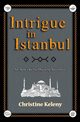 Intrigue in Istanbul, Keleny Christine