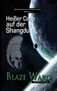 Heier Coup auf der Shangdu, Ward Blaze