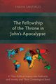 The Fellowship of the Throne in John's Apocalypse, Santiago Fabin