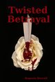 Twisted Betrayal, Harrell Regenia