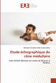 Etude chographique du cne mdullaire, COSSOU-GBETO-B