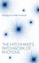 The Hitchhiker's Patchwork of Photons, Savoie Monique Elizabeth