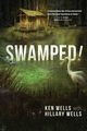 Swamped!, Wells Ken