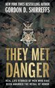 They Met Danger, Shirreffs Gordon D.