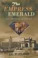The Empress Emerald, Harlond J G