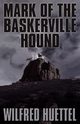 Mark of the Baskerville Hound, Huettel Wilfred