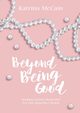 Beyond Being Good, McCain Katrina