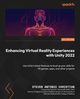 Enhancing Virtual Reality Experiences with Unity 2022, Christian Steven Antonio