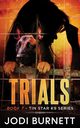 Trials, Burnett Jodi