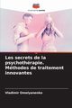 Les secrets de la psychothrapie. Mthodes de traitement innovantes, Omelyanenko Vladimir