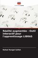 Ralit augmente - Outil interactif pour l'apprentissage LIBRAS, Rangel Szillat Rafael