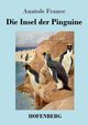 Die Insel der Pinguine, France Anatole