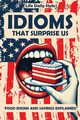 Idioms That Surprise Us, Style Life Daily