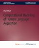Computational Modeling of Human Language Acquisition, Alishahi Afra