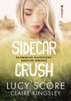 Sidecar Crush., Kingsley Claire, Score Lucy