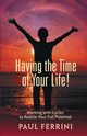 Having the Time of your Life, Ferrini Paul
