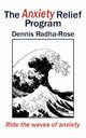The Anxiety Relief Program, Radha-Rose Dennis