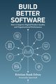 Build Better Software, Bank Erbou Kristian