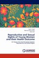 Reproductive and Sexual Rights of Young Women and Their Health Outcome, Singh Ajay K.