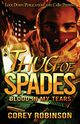 Thug of Spades, Robinson Corey