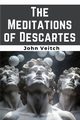 The Meditations of Descartes, John Veitch