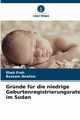 Grnde fr die niedrige Geburtenregistrierungsrate im Sudan, Frah Ehab