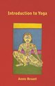 An Introduction to Yoga, Besant Annie