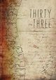 Thirty Three, 