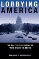 Lobbying America, Waterhouse Benjamin C.