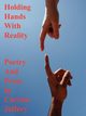 Holding Hands with Reality, Jeffery Curran