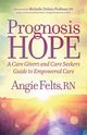 Prognosis HOPE, Felts RN Angie