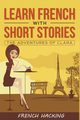 Learn French with Short Stories - The Adventures of Clara, French Hacking