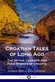 Croatian Tales of Long Ago, Brli-Maurani Ivana