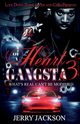 The Heart of a Gangsta 3, Jackson Jerry